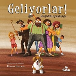 Geliyorlar! - Sevgi Dolu Öyküleriyle - 1