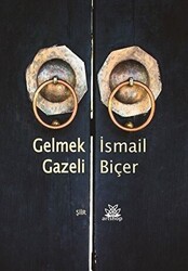 Gelmek Gazeli - 1