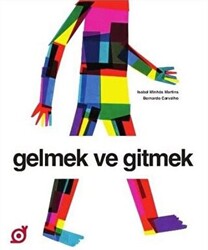 Gelmek ve Gitmek - 1