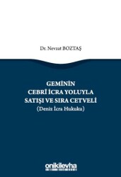 Geminin Cebri İcra Yoluyla Satışı ve Sıra Cetveli Deniz İcra Hukuku - 1