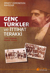 Genç Türkler ve İttihat Terakki - 1