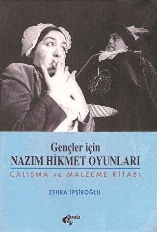 Gençler İçin Nazım Hikmet Oyunları Çalışma ve Malzeme Kitabı - 1