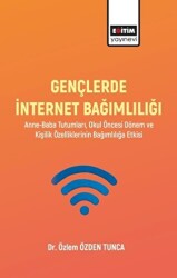 Gençlerde İnternet Bağımlılığı - 1