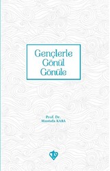 Gençlerle Gönül Gönüle - 1