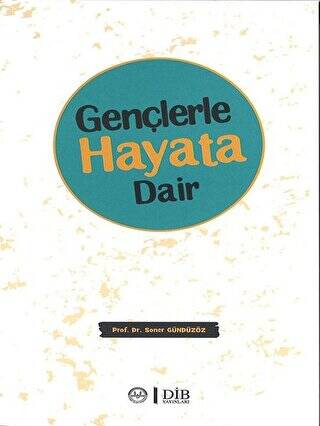 Gençlerle Hayata Dair - 1