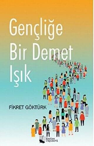 Gençliğe Bir Demet Işık - 1