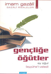 Gençliğe Öğütler - 1