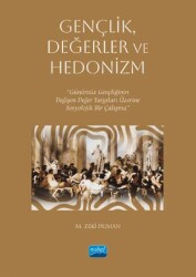 Gençlik, Değerler ve Hedonizm - 1