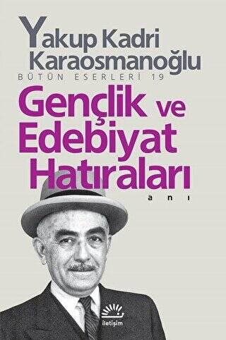 Gençlik ve Edebiyat Hatıraları - 1