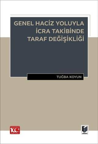 Genel Haciz Yoluyla İcra Takibinde Taraf Değişikliği - 1