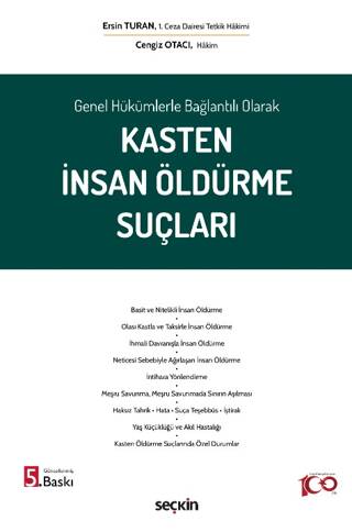 Genel Hükümlerle Bağlantılı Olarak Kasten İnsan Öldürme Suçları - 1