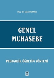 Genel Muhasebe - Pedagojik Öğretim Yöntemi - 1