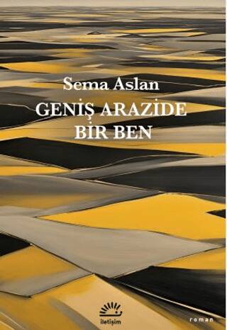 Geniş Arazide Bir Ben - 1