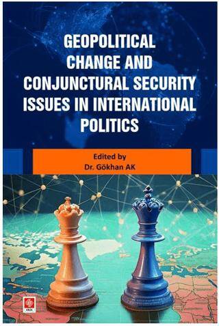 Geopolitical Change and Conjunctural Security Issues in International Politics - 1