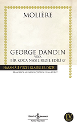 George Dandin veya Bir Koca Nasıl Rezil Edilir? - 1