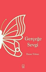 Gerçeğe Sevgi - 1