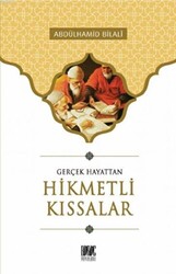 Gerçek Hayattan Hikmetli Kıssalar - 1