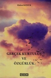 Gerçek Kurtuluş ve Özgürlük - 1