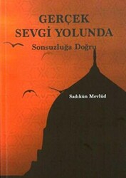 Gerçek Sevgi Yolunda - 1