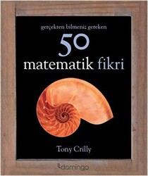 Gerçekten Bilmeniz Gereken 50 Matematik Fikri - 1