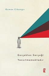 Gerçekten Gerçeği Yansıtmamaktadır - 1