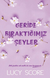 Geride Bıraktığımız Şeyler - 1