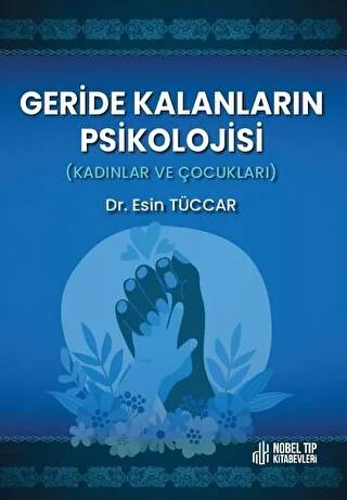 Geride Kalanların Pikolojisi: Kadınlar ve Çocukları - 1