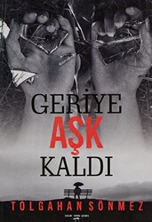 Geriye Aşk Kaldı - 1