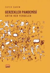 Gerzekler Pandemisi Artık Her Yerdeler - 1