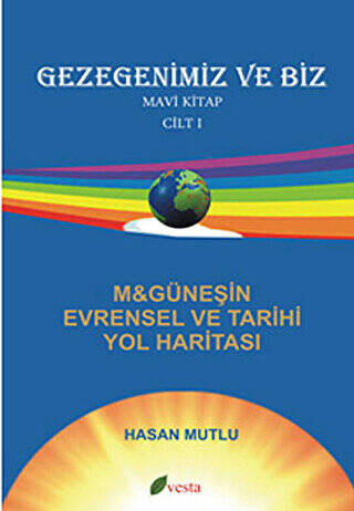 Gezegenimiz ve Biz - Mavi Kitap - Cilt: 1 - 1