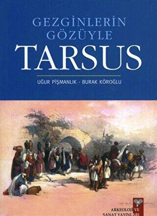 Gezginlerin Gözüyle Tarsus - 1