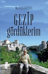 Gezip Gördüklerim - 1