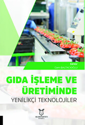 Gıda İşleme ve Üretiminde Yenilikçi Teknolojiler - 1