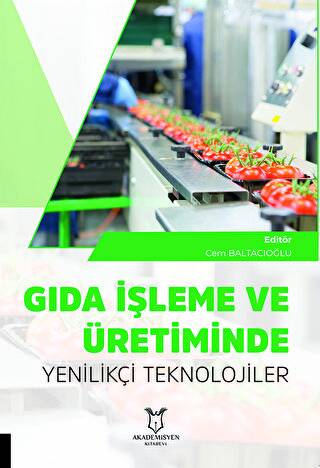 Gıda İşleme ve Üretiminde Yenilikçi Teknolojiler - 1