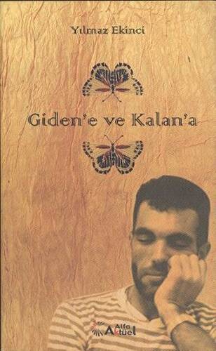 Giden’e ve Kalan’a - 1