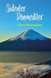 Gidenler Dönmediler - 1