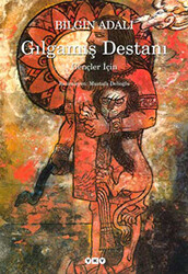 Gılgamış Destanı - 1