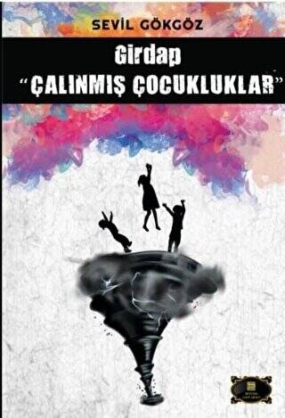 Girdap - Çalınmış Çocukluklar - 1