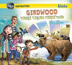 Girdwood Vahşi Yaşam Parkı`nda Bir Gün - Alaska - 1