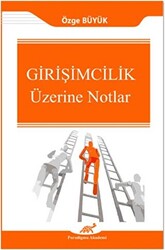 Girişimcilik Üzerine Notlar - 1