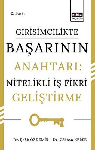 Girişimcilikte Başarının Anahtarı: Nitelikli İş Fikri Geliştirme - 1