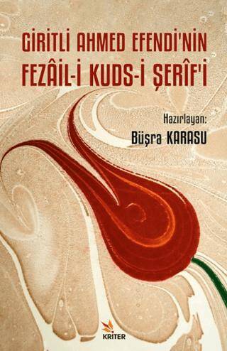 Giritli Ahmed Efendi’nin Fezail-i Kuds-i Şerif’i - 1