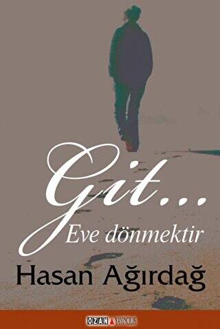 Git… Eve Dönmektir - 1