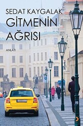 Gitmenin Ağrısı - 1