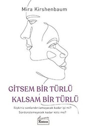 Gitsem Bir Türlü Kalsam Bir Türlü - 1