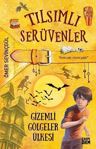 Gizemli Gölgeler Ülkesi - Tılsımlı Serüvenler - 1