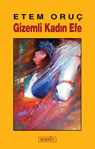 Gizemli Kadın Efe - 1