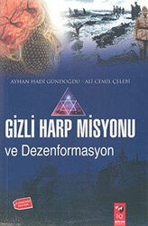 Gizli Harp Misyonu ve Dezenformasyon - 1