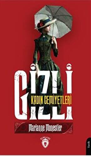 Gizli Kadın Cemiyetleri - 1