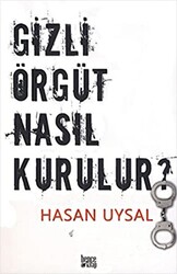 Gizli Örgüt Nasıl Kurulur? - 1